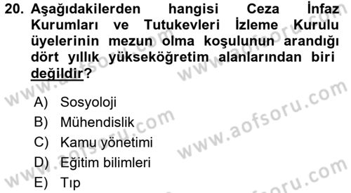 İnfaz Hukuku Dersi 2016 - 2017 Yılı (Final) Dönem Sonu Sınav Soruları 20. Soru