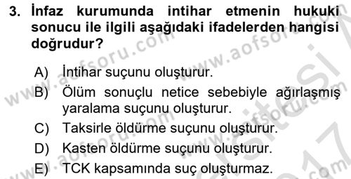 İnfaz Hukuku Dersi 2016 - 2017 Yılı (Final) Dönem Sonu Sınav Soruları 3. Soru