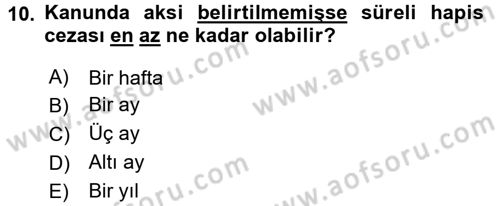 İnfaz Hukuku Dersi Ara Sınavı Deneme Sınav Soruları 10. Soru