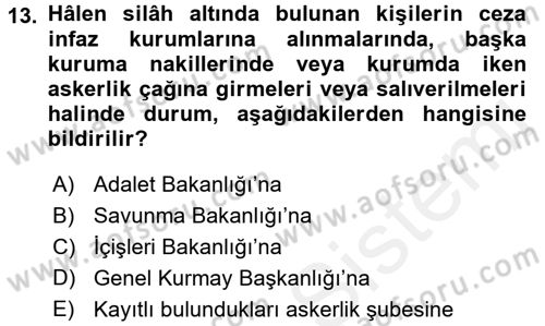İnfaz Hukuku Dersi Ara Sınavı Deneme Sınav Soruları 13. Soru