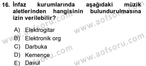 İnfaz Hukuku Dersi 2017 - 2018 Yılı (Vize) Ara Sınav Soruları 16. Soru