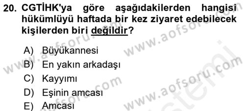 İnfaz Hukuku Dersi Ara Sınavı Deneme Sınav Soruları 20. Soru