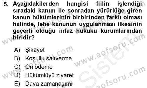 İnfaz Hukuku Dersi 2017 - 2018 Yılı (Vize) Ara Sınav Soruları 5. Soru