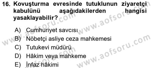 İnfaz Hukuku Dersi 2017 - 2018 Yılı (Final) Dönem Sonu Sınav Soruları 16. Soru