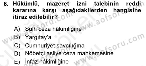 İnfaz Hukuku Dersi 2017 - 2018 Yılı (Final) Dönem Sonu Sınav Soruları 6. Soru