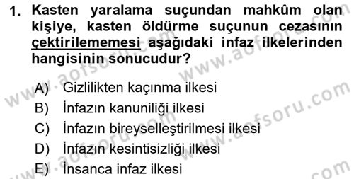 İnfaz Hukuku Dersi 2018 - 2019 Yılı 3 Ders Sınav Soruları 1. Soru