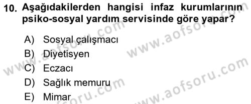 İnfaz Hukuku Dersi 2018 - 2019 Yılı 3 Ders Sınav Soruları 10. Soru