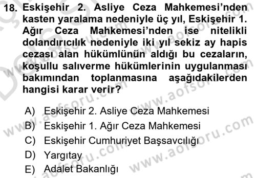 İnfaz Hukuku Dersi 2018 - 2019 Yılı 3 Ders Sınav Soruları 18. Soru