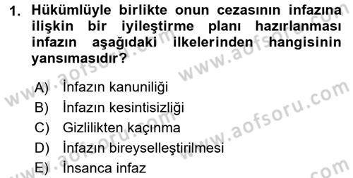 İnfaz Hukuku Dersi Ara Sınavı Deneme Sınav Soruları 1. Soru