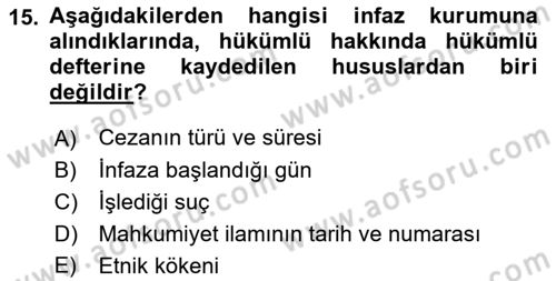 İnfaz Hukuku Dersi Ara Sınavı Deneme Sınav Soruları 15. Soru