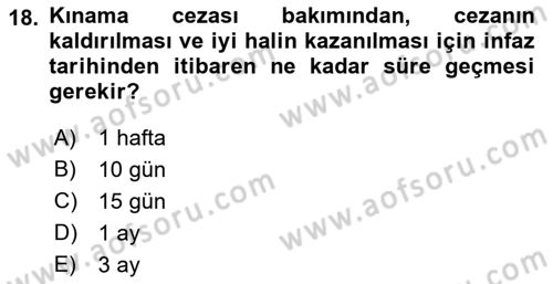 İnfaz Hukuku Dersi 2018 - 2019 Yılı (Vize) Ara Sınav Soruları 18. Soru