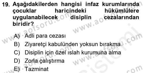 İnfaz Hukuku Dersi 2018 - 2019 Yılı (Vize) Ara Sınav Soruları 19. Soru