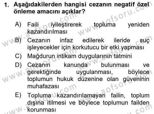 İnfaz Hukuku Dersi 2018 - 2019 Yılı (Final) Dönem Sonu Sınav Soruları 1. Soru
