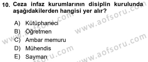 İnfaz Hukuku Dersi 2018 - 2019 Yılı (Final) Dönem Sonu Sınav Soruları 10. Soru