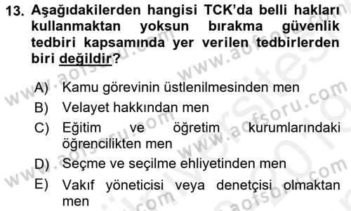 İnfaz Hukuku Dersi 2018 - 2019 Yılı (Final) Dönem Sonu Sınav Soruları 13. Soru