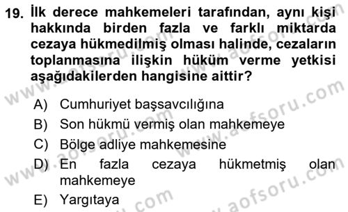 İnfaz Hukuku Dersi 2018 - 2019 Yılı (Final) Dönem Sonu Sınav Soruları 19. Soru