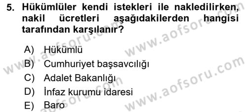 İnfaz Hukuku Dersi 2018 - 2019 Yılı (Final) Dönem Sonu Sınav Soruları 5. Soru