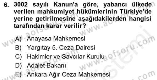 İnfaz Hukuku Dersi 2018 - 2019 Yılı (Final) Dönem Sonu Sınav Soruları 6. Soru