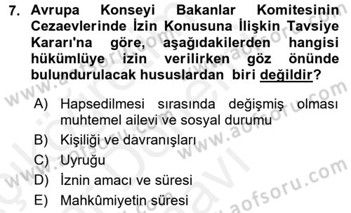 İnfaz Hukuku Dersi 2018 - 2019 Yılı (Final) Dönem Sonu Sınav Soruları 7. Soru