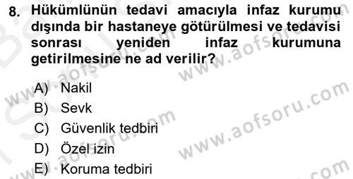 İnfaz Hukuku Dersi 2018 - 2019 Yılı (Final) Dönem Sonu Sınav Soruları 8. Soru