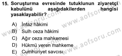 İnfaz Hukuku Dersi 2018 - 2019 Yılı Yaz Okulu Sınav Soruları 15. Soru