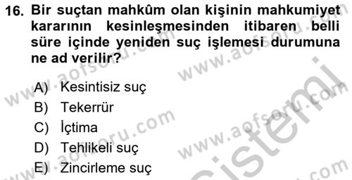 İnfaz Hukuku Dersi 2018 - 2019 Yılı Yaz Okulu Sınav Soruları 16. Soru