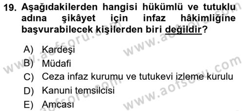 İnfaz Hukuku Dersi 2018 - 2019 Yılı Yaz Okulu Sınav Soruları 19. Soru