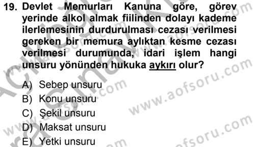 İdare Hukukuna Giriş Dersi 2012 - 2013 Yılı (Vize) Ara Sınavı 19. Soru