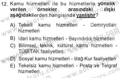 İdare Hukukuna Giriş Dersi 2012 - 2013 Yılı Tek Ders Sınav Soruları 12. Soru