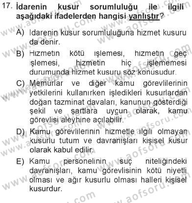 İdare Hukukuna Giriş Dersi 2012 - 2013 Yılı Tek Ders Sınav Soruları 17. Soru