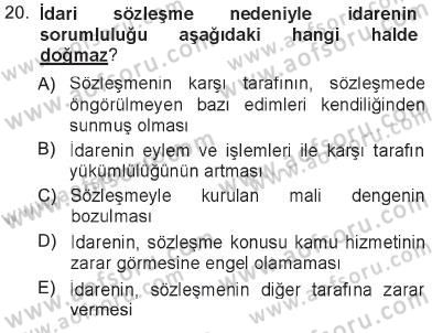 İdare Hukukuna Giriş Dersi 2012 - 2013 Yılı Tek Ders Sınav Soruları 20. Soru