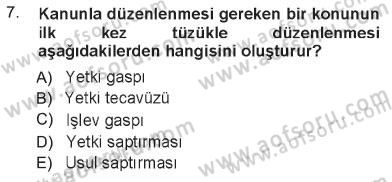 İdare Hukukuna Giriş Dersi 2012 - 2013 Yılı Tek Ders Sınavı 7. Soru