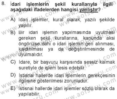 İdare Hukukuna Giriş Dersi 2012 - 2013 Yılı Tek Ders Sınav Soruları 8. Soru