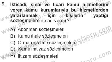 İdare Hukukuna Giriş Dersi 2012 - 2013 Yılı Tek Ders Sınav Soruları 9. Soru