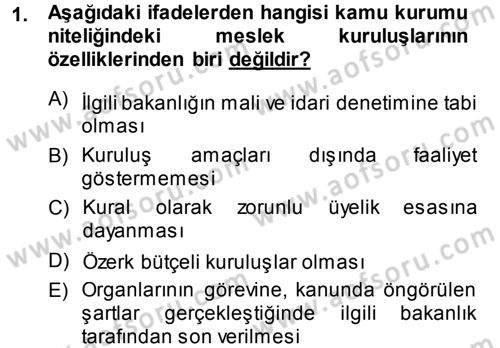 İdare Hukukuna Giriş Dersi Ara Sınavı Deneme Sınav Soruları 1. Soru