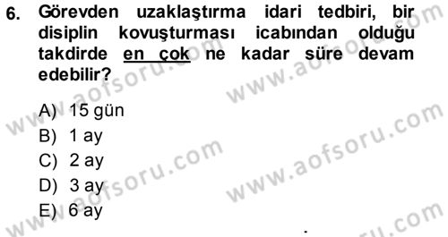 İdare Hukukuna Giriş Dersi 2013 - 2014 Yılı (Vize) Ara Sınav Soruları 6. Soru