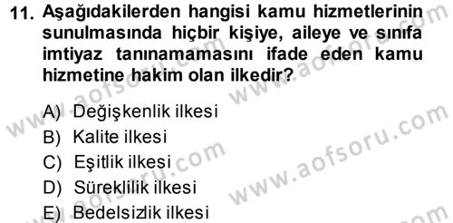 İdare Hukukuna Giriş Dersi 2013 - 2014 Yılı (Final) Dönem Sonu Sınav Soruları 11. Soru