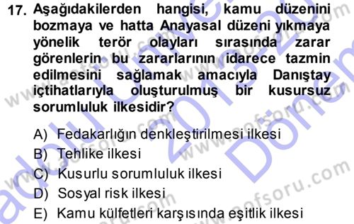 İdare Hukukuna Giriş Dersi 2013 - 2014 Yılı (Final) Dönem Sonu Sınav Soruları 17. Soru