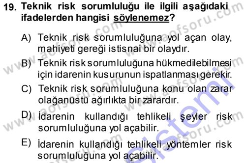 İdare Hukukuna Giriş Dersi 2013 - 2014 Yılı (Final) Dönem Sonu Sınav Soruları 19. Soru