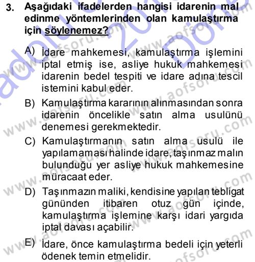 İdare Hukukuna Giriş Dersi 2013 - 2014 Yılı (Final) Dönem Sonu Sınav Soruları 3. Soru