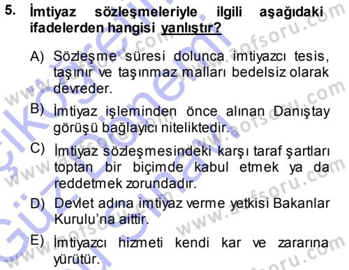 İdare Hukukuna Giriş Dersi 2013 - 2014 Yılı (Final) Dönem Sonu Sınav Soruları 5. Soru