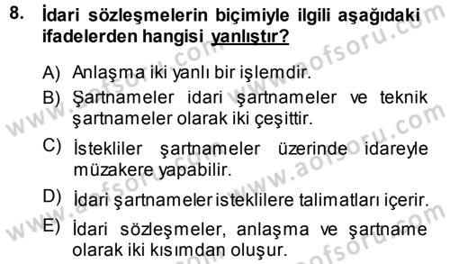 İdare Hukukuna Giriş Dersi 2013 - 2014 Yılı (Final) Dönem Sonu Sınav Soruları 8. Soru