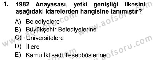 İdare Hukukuna Giriş Dersi 2013 - 2014 Yılı Tek Ders Sınav Soruları 1. Soru