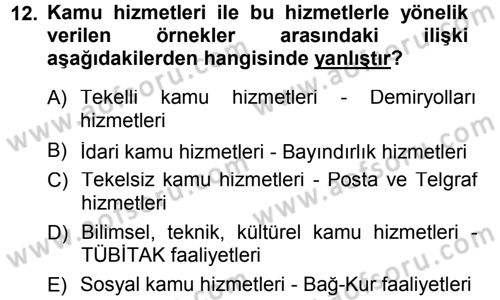 İdare Hukukuna Giriş Dersi 2013 - 2014 Yılı Tek Ders Sınav Soruları 12. Soru