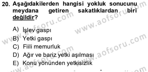İdare Hukukuna Giriş Dersi 2014 - 2015 Yılı (Vize) Ara Sınav Soruları 20. Soru