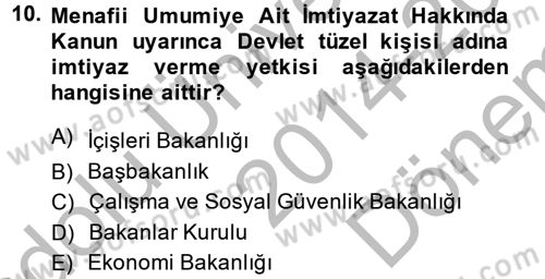 İdare Hukukuna Giriş Dersi 2014 - 2015 Yılı (Final) Dönem Sonu Sınav Soruları 10. Soru