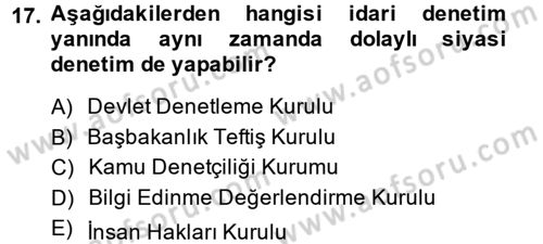 İdare Hukukuna Giriş Dersi 2014 - 2015 Yılı (Final) Dönem Sonu Sınav Soruları 17. Soru