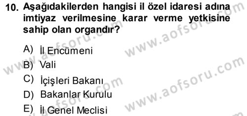 İdare Hukukuna Giriş Dersi 2014 - 2015 Yılı Tek Ders Sınav Soruları 10. Soru