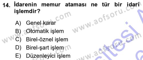 İdare Hukukuna Giriş Dersi 2015 - 2016 Yılı (Vize) Ara Sınav Soruları 14. Soru