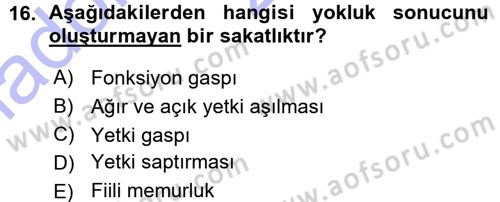 İdare Hukukuna Giriş Dersi 2015 - 2016 Yılı (Vize) Ara Sınav Soruları 16. Soru